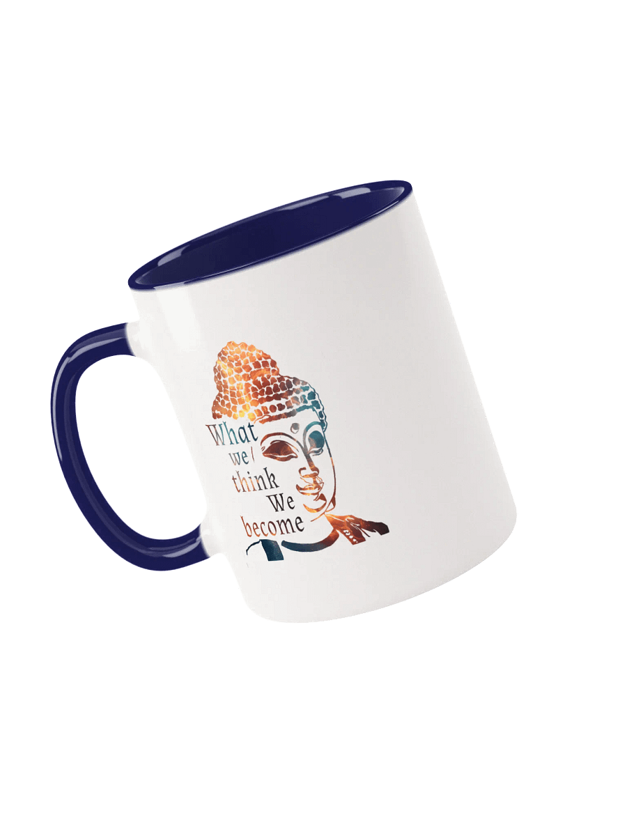 What we think we become color mug product image (3)