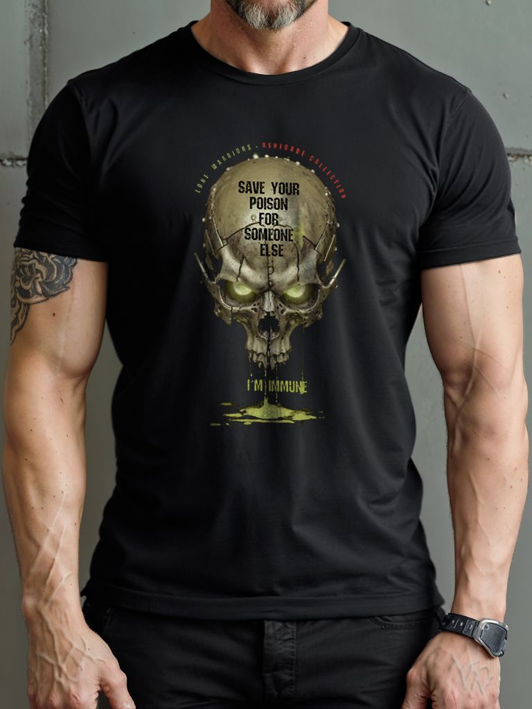 Save your poison for someone else, i´m immune. product image (2)