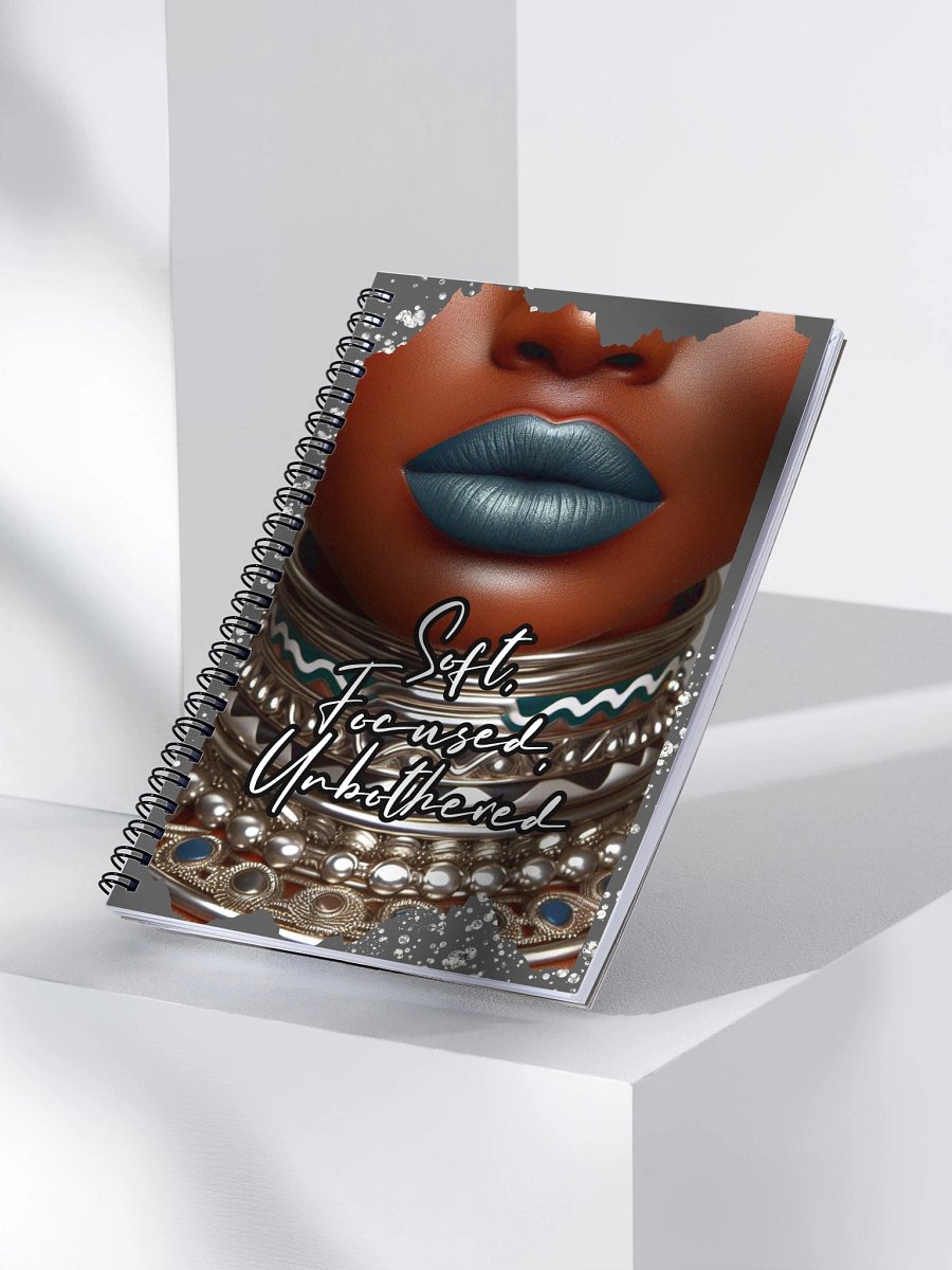 Soft. Focused. Unbothered. | Spiral Notebook product image (3)