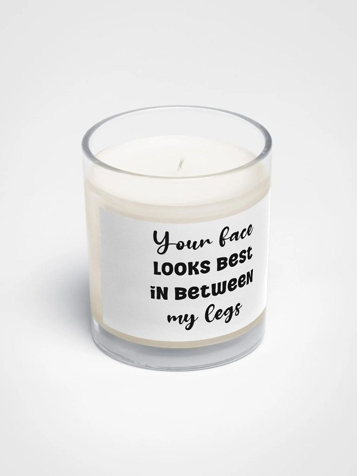 Your face looks best in between my legs - Candle product image (2)