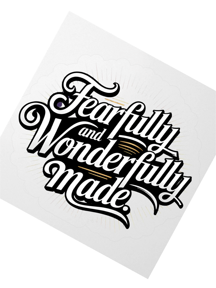 Fearfully and Wonderfully Made Sticker product image (5)
