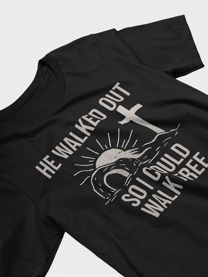 He Walked Out So I Could Walk Free – Freedom Tee product image (2)