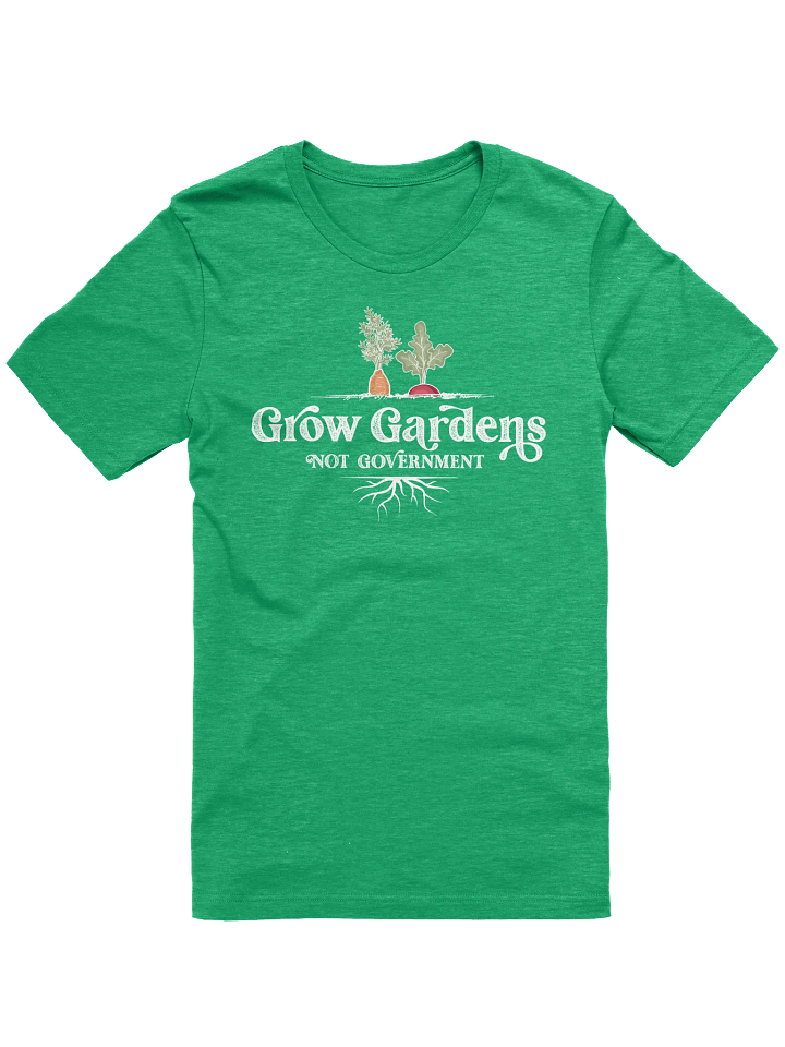 Grow Gardens Not Government Premium T Shirt product image (2)