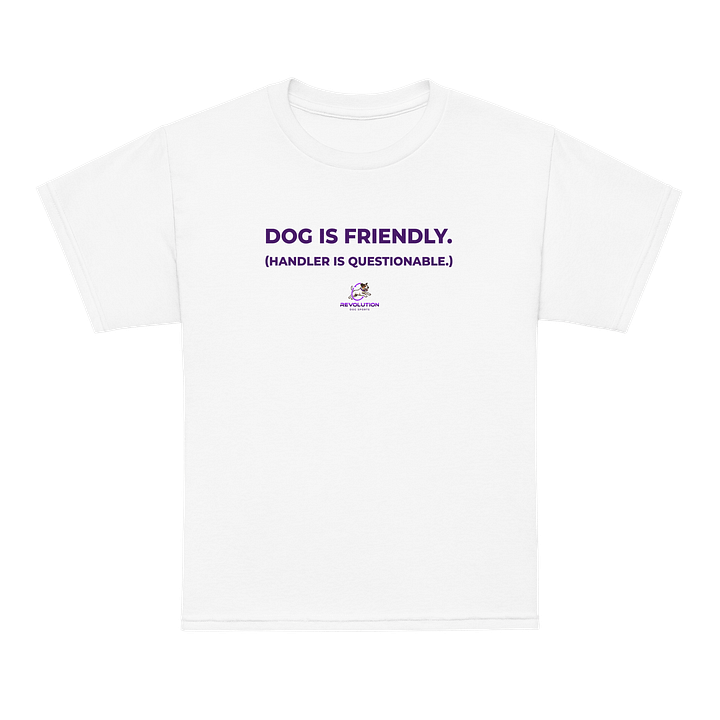 Dog Friendly, Handler Questionable Kids Tee product image (1)