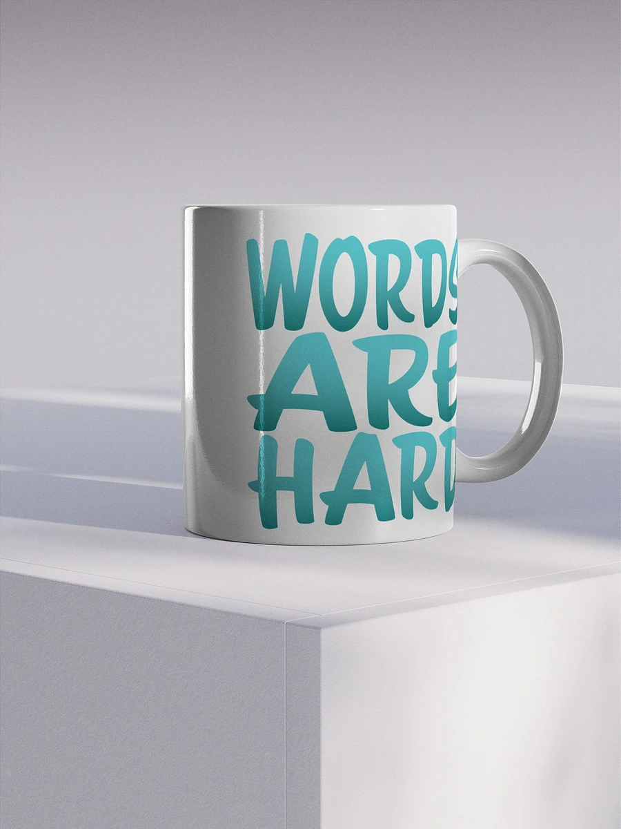 Words Are Hard Glossy Mug product image (4)