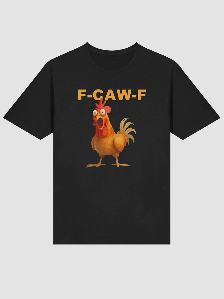 F-Caw-F Chicken Shirt product image (2)