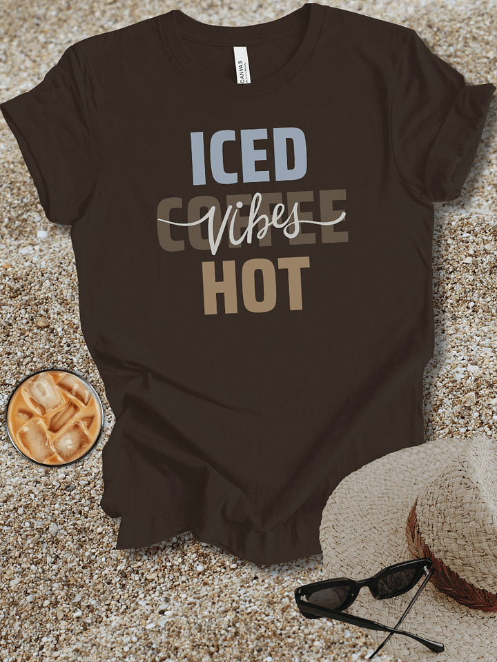 Iced or Hot Coffee Vibes product image (1)