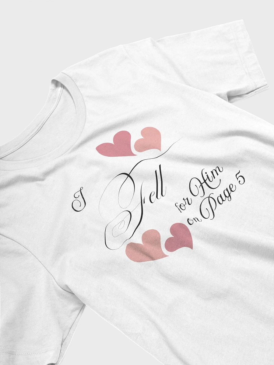 i fell for him shirt product image (2)