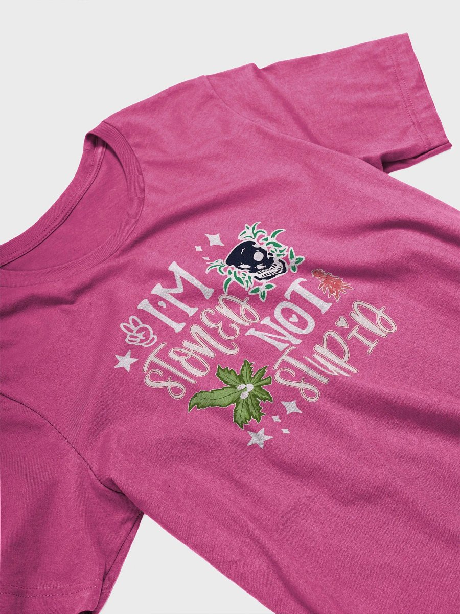 Stoned Not Stupid T-Shirt product image (3)