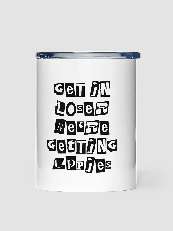 Get In Loser || 10oz Stainless Steel Tumbler product image (1)