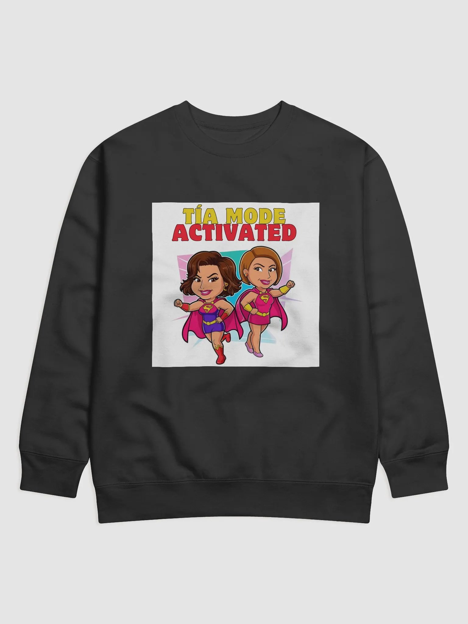 THE TÍAS SWEATSHIRTS - “Tía mode: activated.” product image (1)