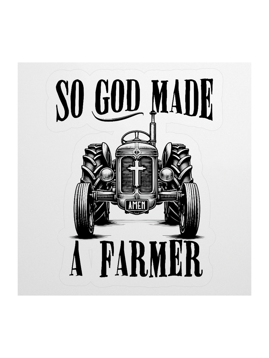 So God Made a Farmer Sticker product image (3)