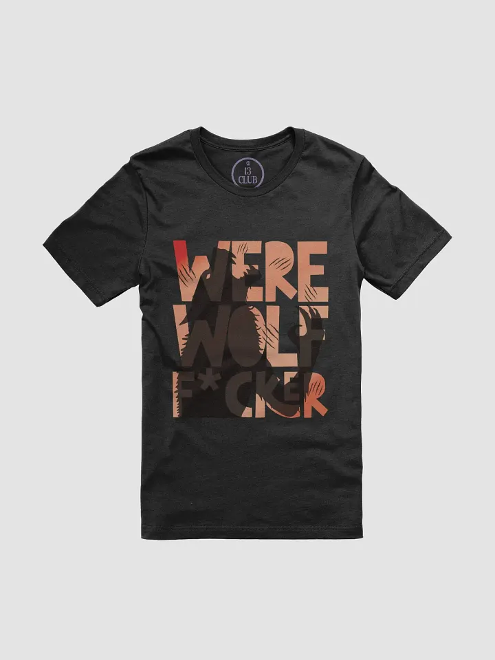Werewolf F*cker T-Shirt (Censored) product image (1)