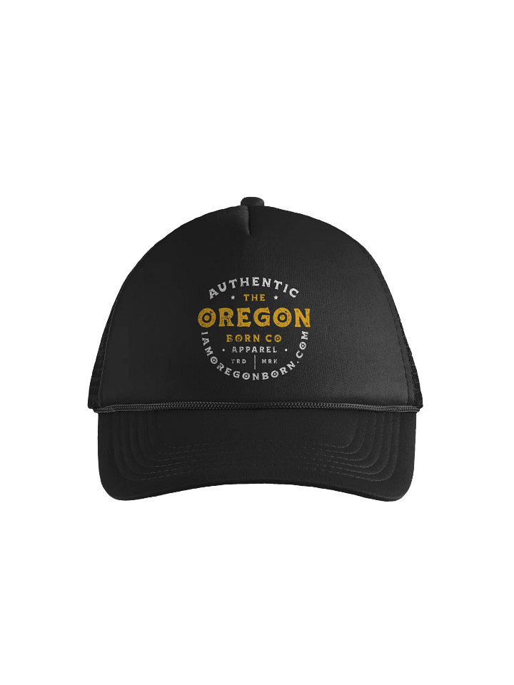 Authentic Oregon Born Co Foam Trucker Hat product image (1)