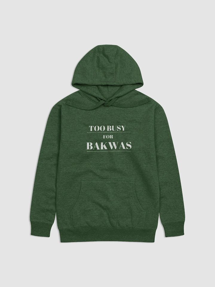 Too Busy for Bakwas Hoodie product image (19)
