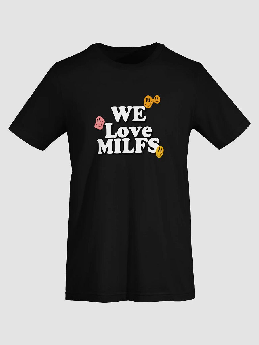 " We Love MILFS" Tee product image (74)