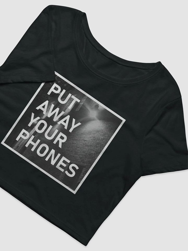 PUT AWAY YOUR PHONES Crop product image (2)