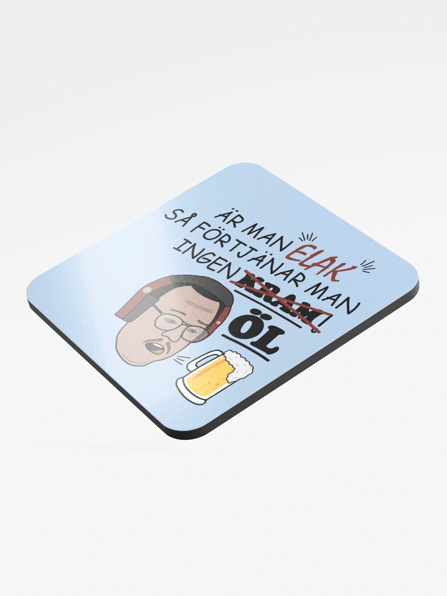 FÖRTJÄNAR INGEN ÖL - COASTER product image (3)