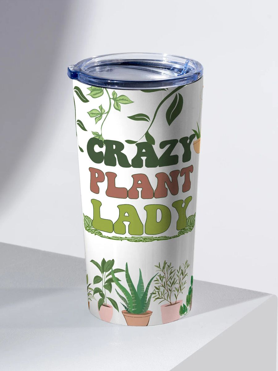 Crazy Plant Lady 20oz Stainless Steel Tumbler! product image (2)