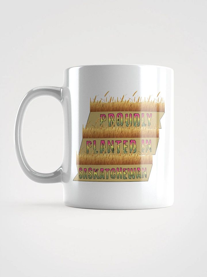 Proudly Planted In Saskatchewan Mug product image (1)