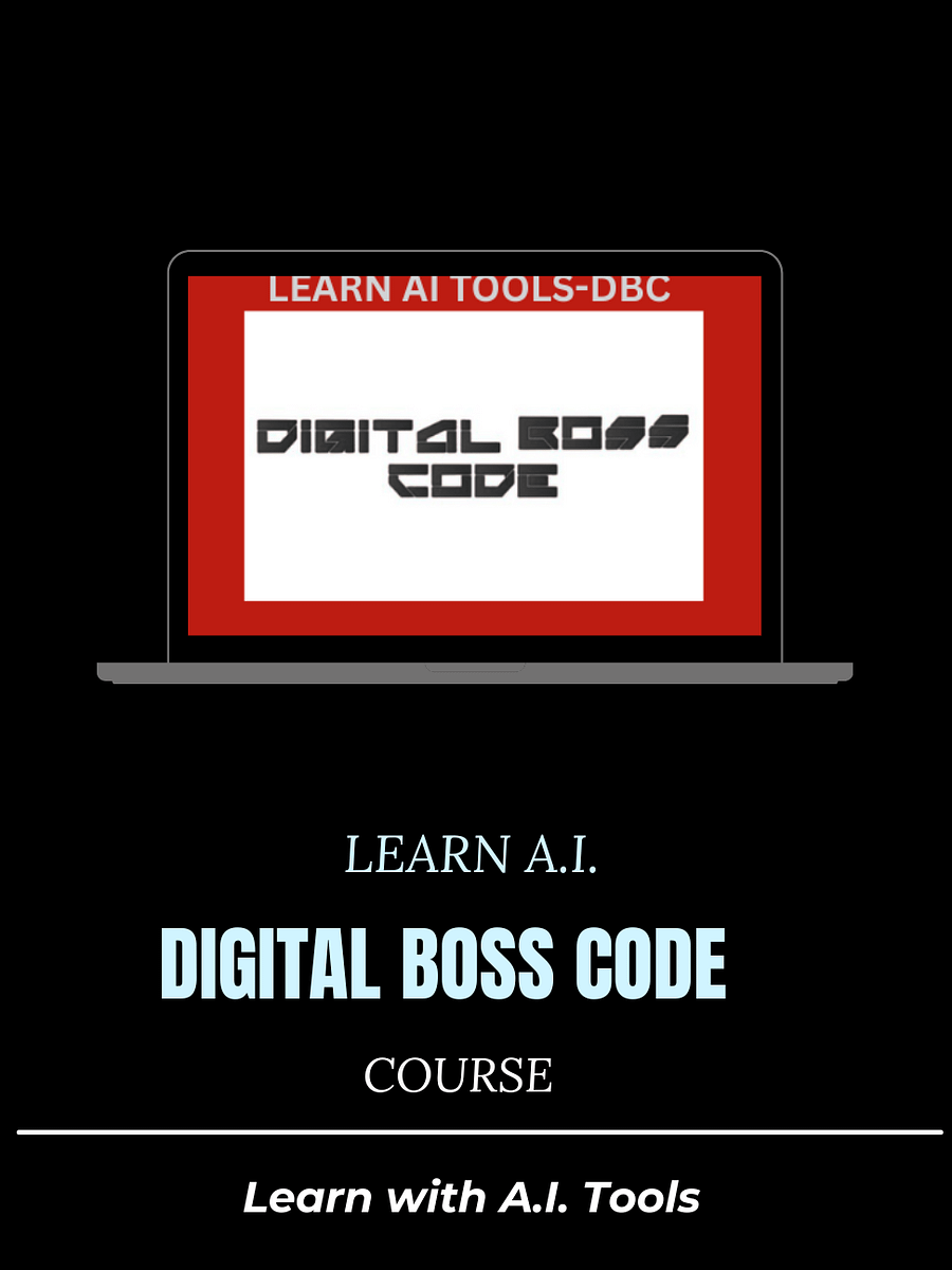 DIGITAL BOSS CODE COURSE-LEARN HOW TO USE AI TOOLS product image (1)