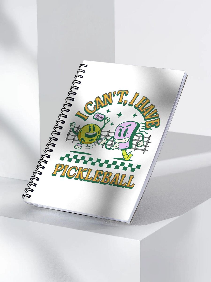 I Cant I Have Pickleball Fun Spiral Notebook product image (3)