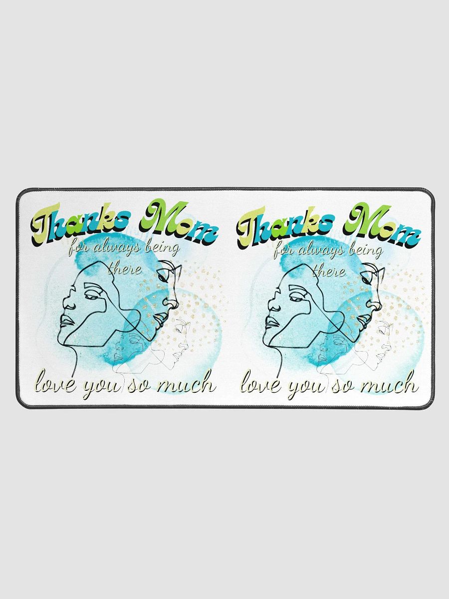 Thanks mom for always being there desk pad product image (1)