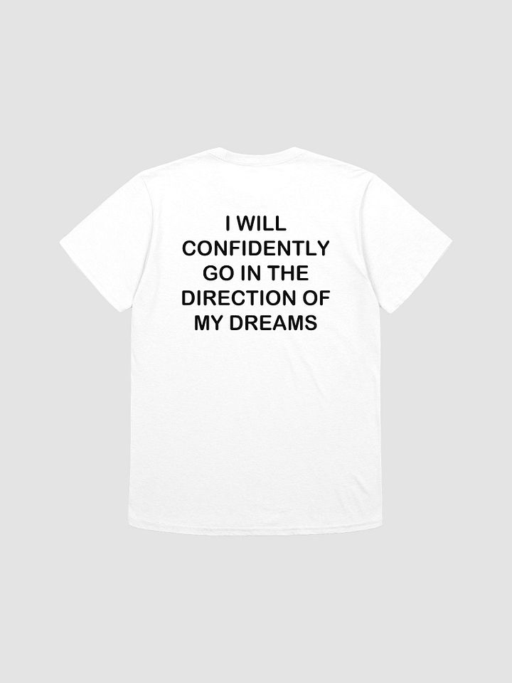 i will confidently go in the direction of my dreams - Softstyle T-Shirt product image (1)