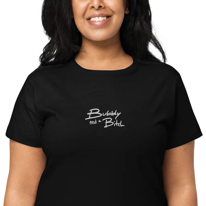 Bubbly and a B*tch (white) embroidered waist length t-shirt product image (12)