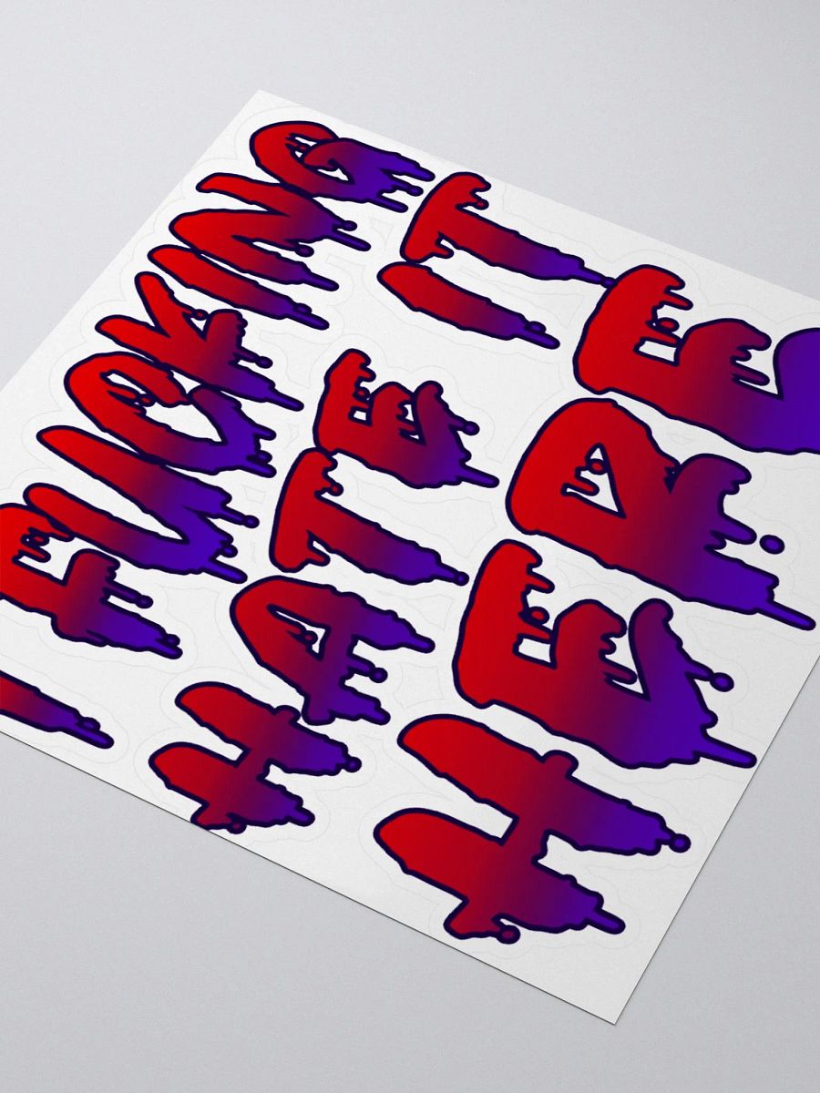 I Fucking Hate It Here Sticker product image (3)