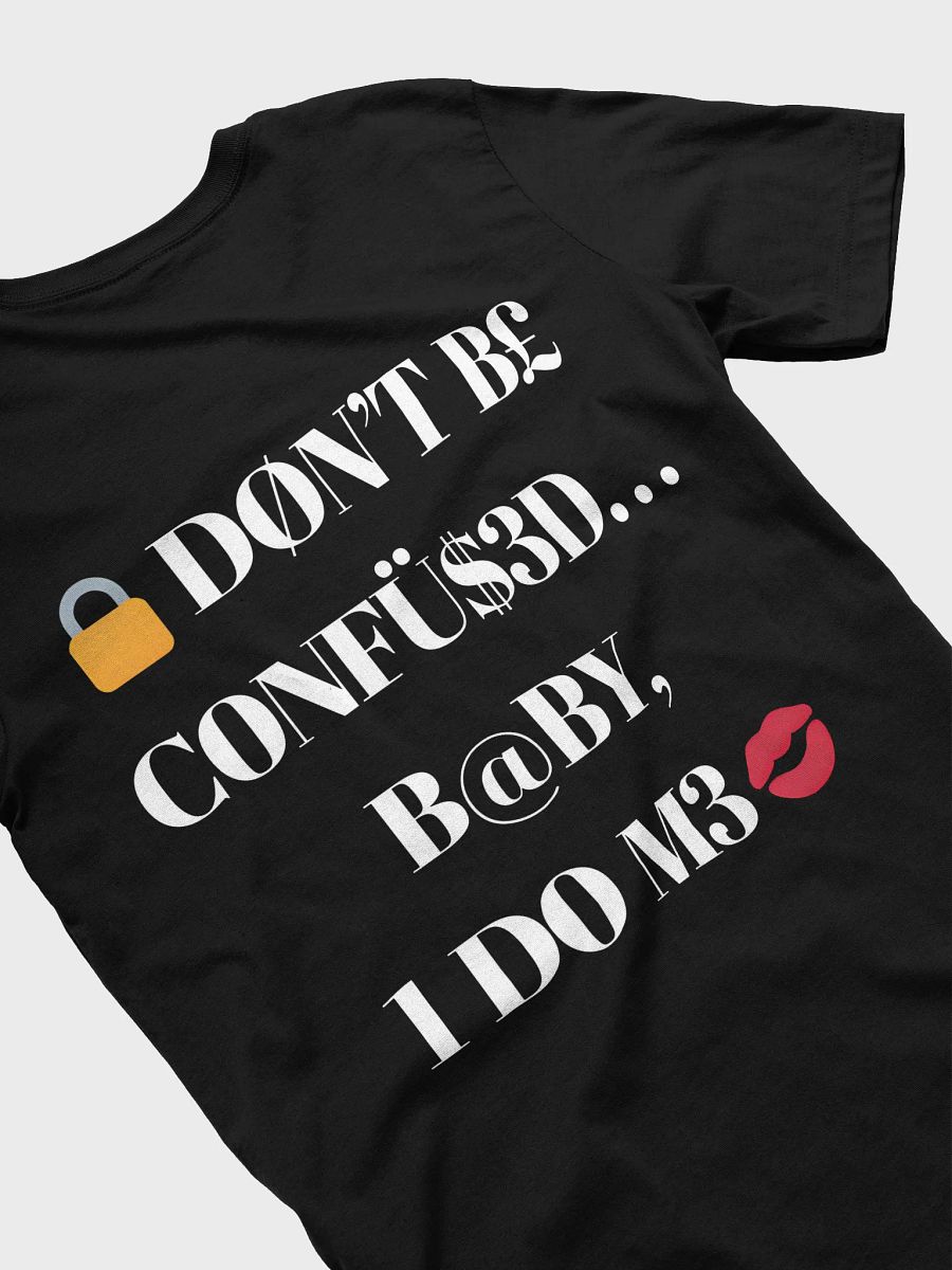 $.T.@.T - DØN'T B£ CONFÜ$3D Tee product image (39)