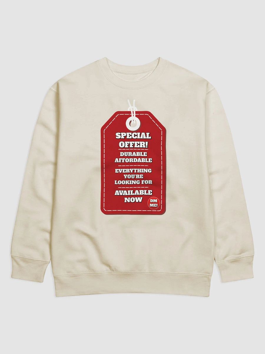 Special Offer! Durable, Affordable, DM ME! Sweatshirt product image (26)