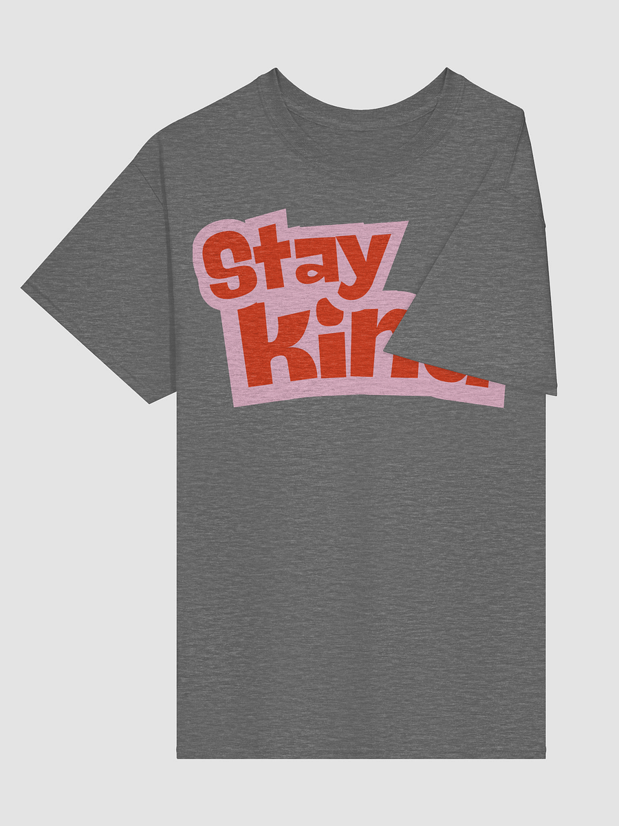 Stay Kind Bold Tee product image (21)