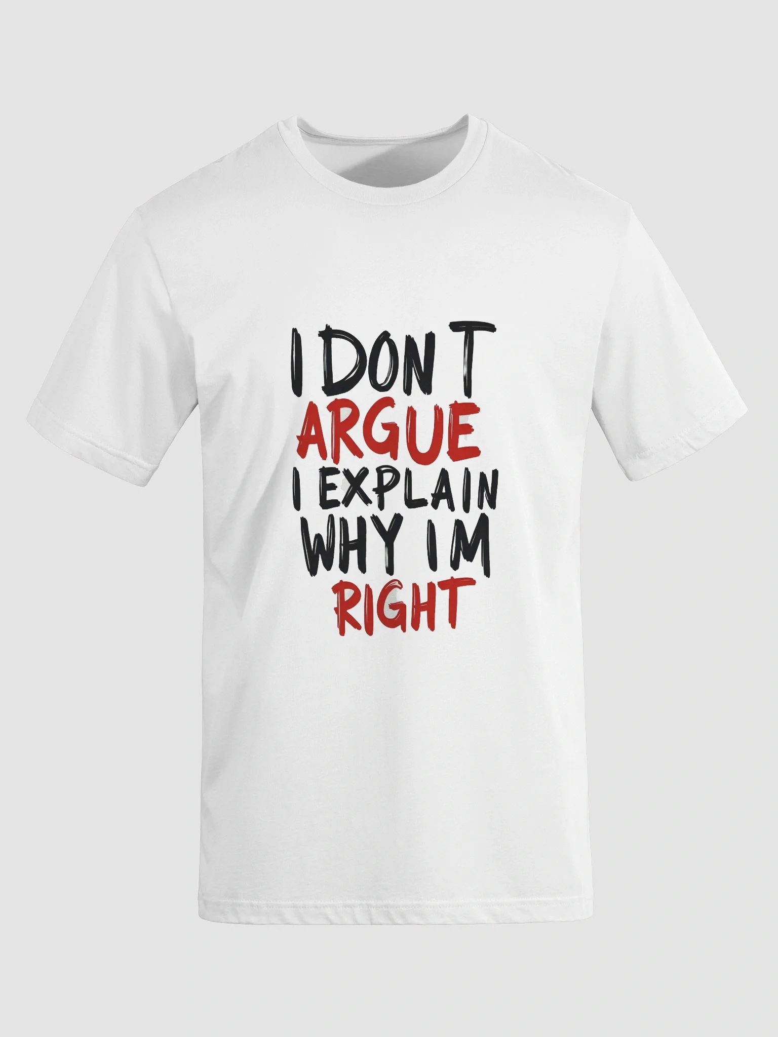 I Don’t Argue” Bold Typography Design product image (3)