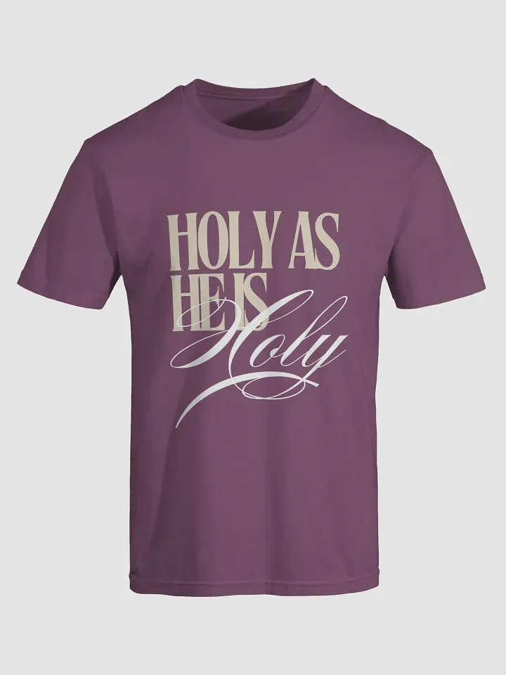 Holy As He Is Tee product image (2)