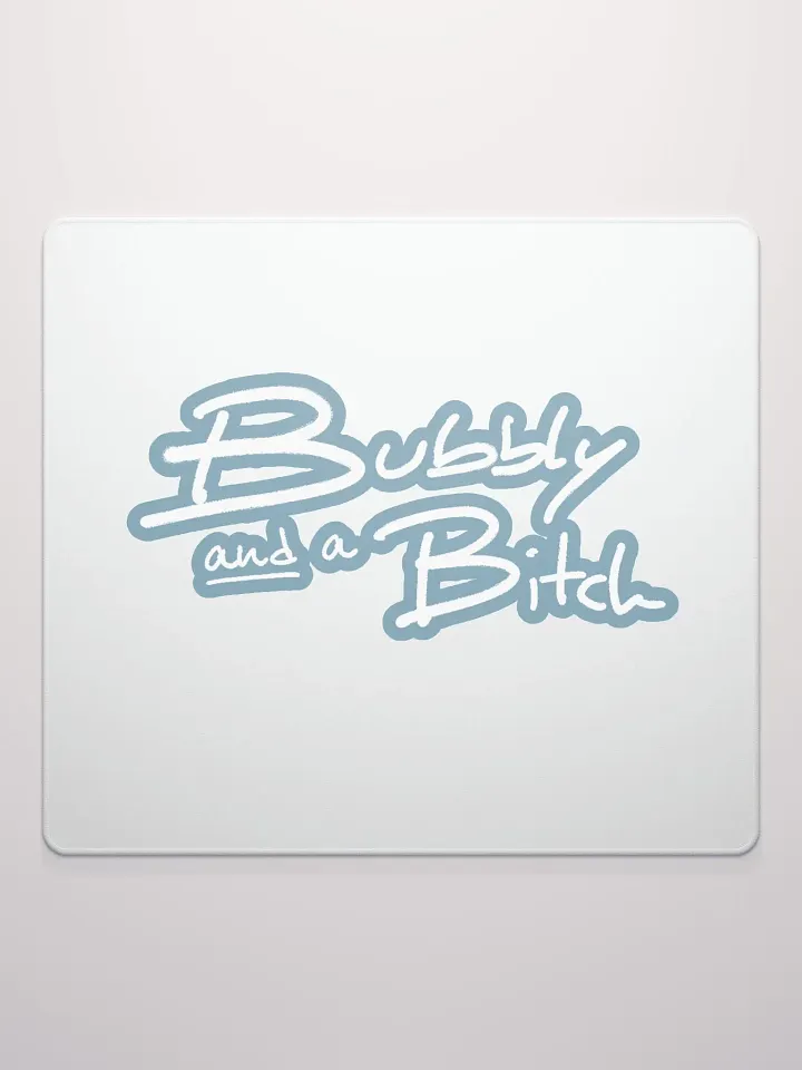 Bubbly and a B*tch (lined design, #709AAF) mouse pad product image (2)