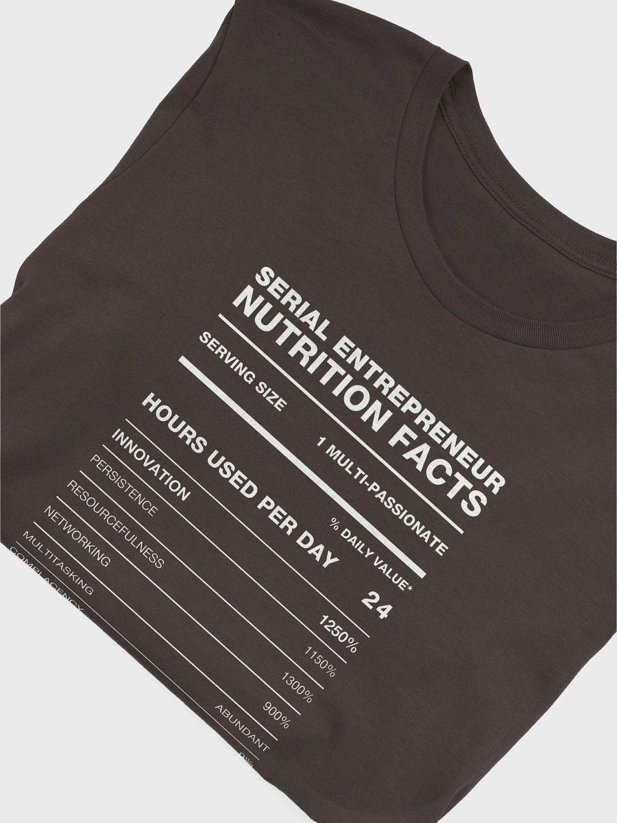 SERIAL ENTREPRENEUR Nutrition Facts Supersoft Tee product image (30)