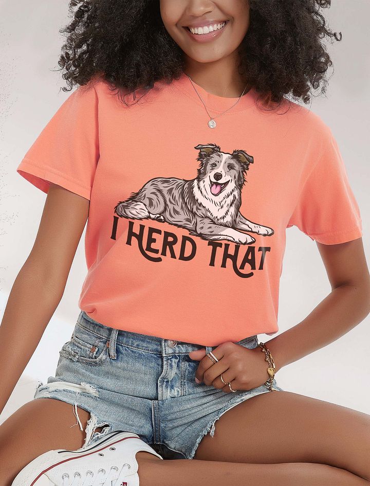 I Herd That T-Shirt of a Border Collie (Blue Merle) Funny T-Shirt for Herding Dog Owners product image (26)