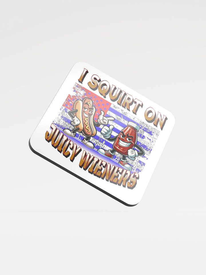 I Squirt On Juicy Wieners Saucy Duo Cork Coaster product image (1)