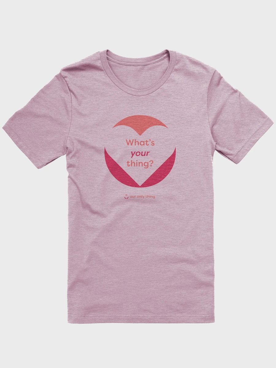 Premium What's Your Thing Unisex Supersoft T-shirt product image (31)
