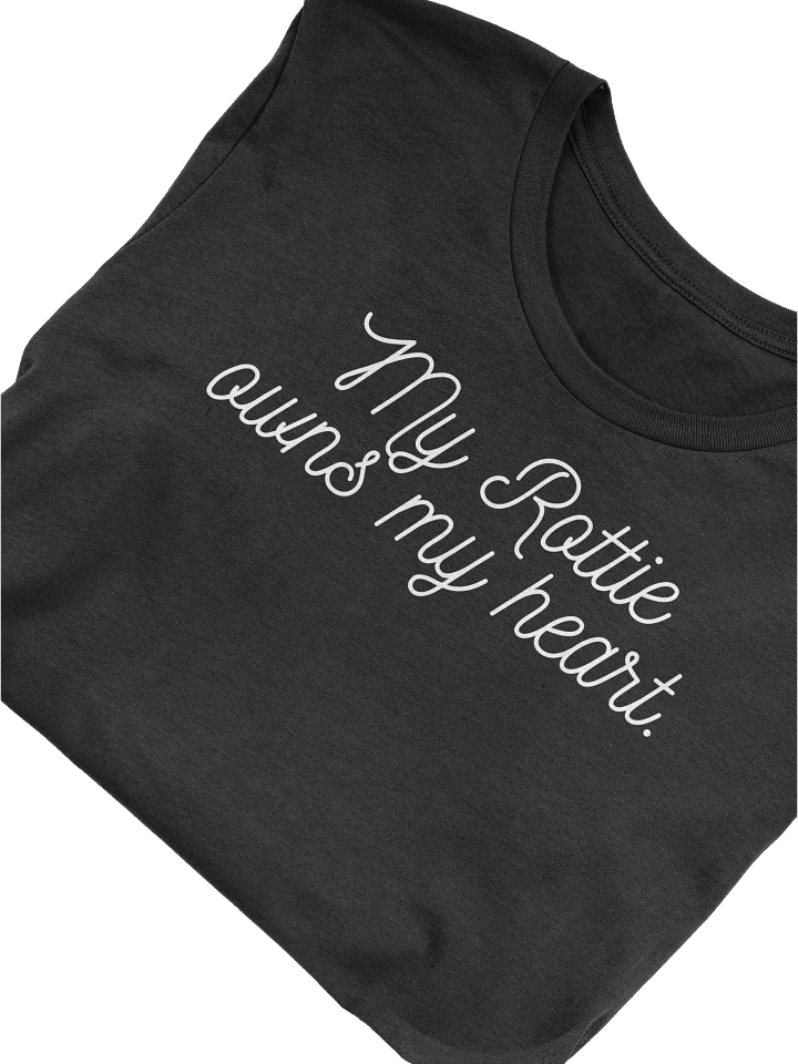My Rottie Owns My Heart T-Shirt product image (1)