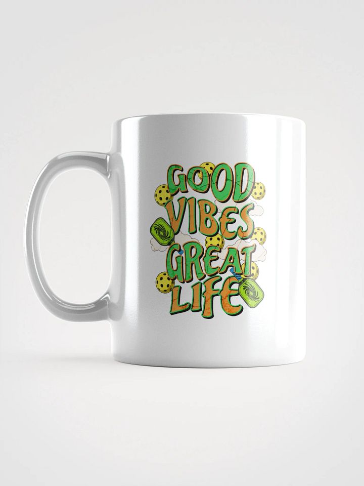 Good Vibes Great Life Pickleball Mug product image (1)