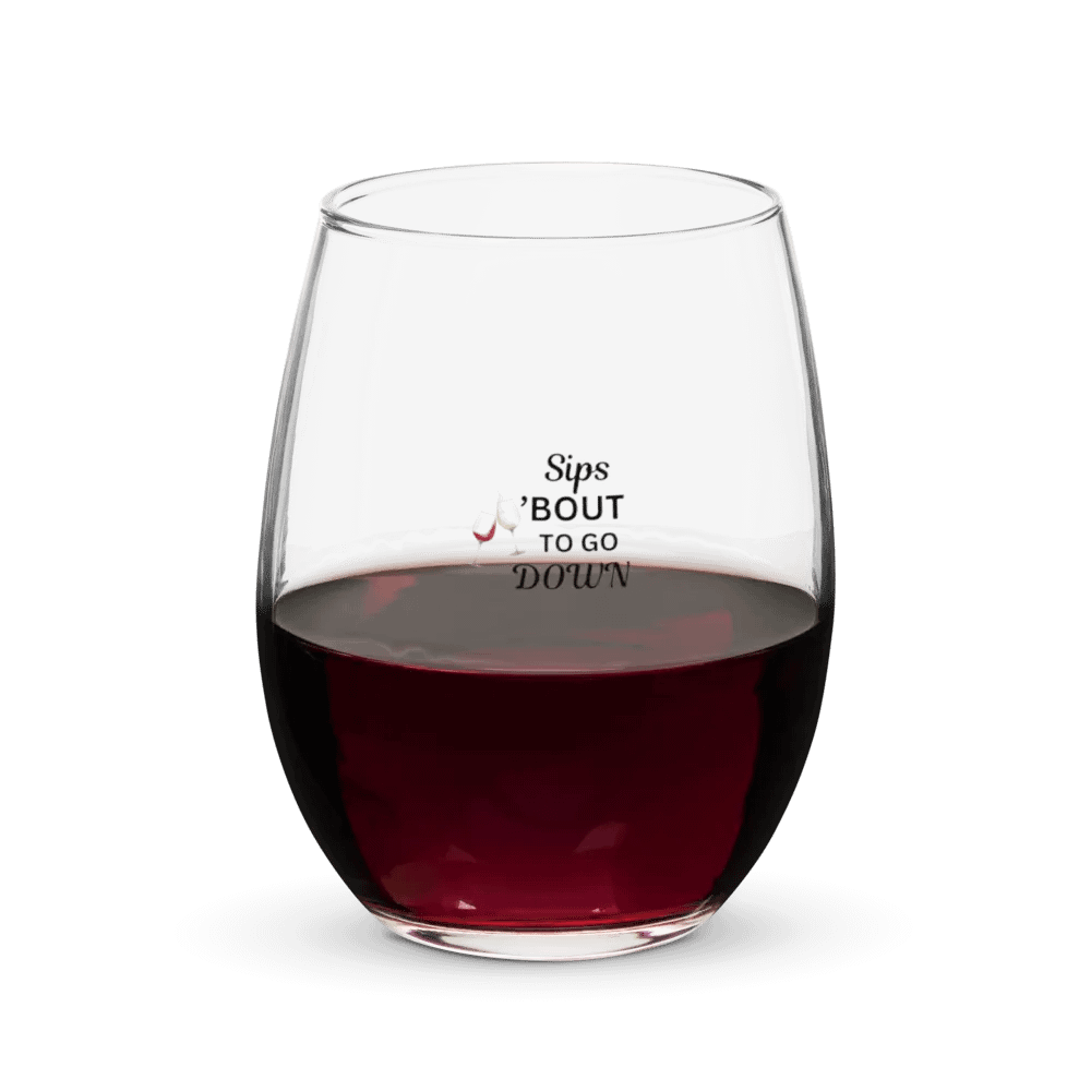 Sips About to go Down Wine Glass product image (1)