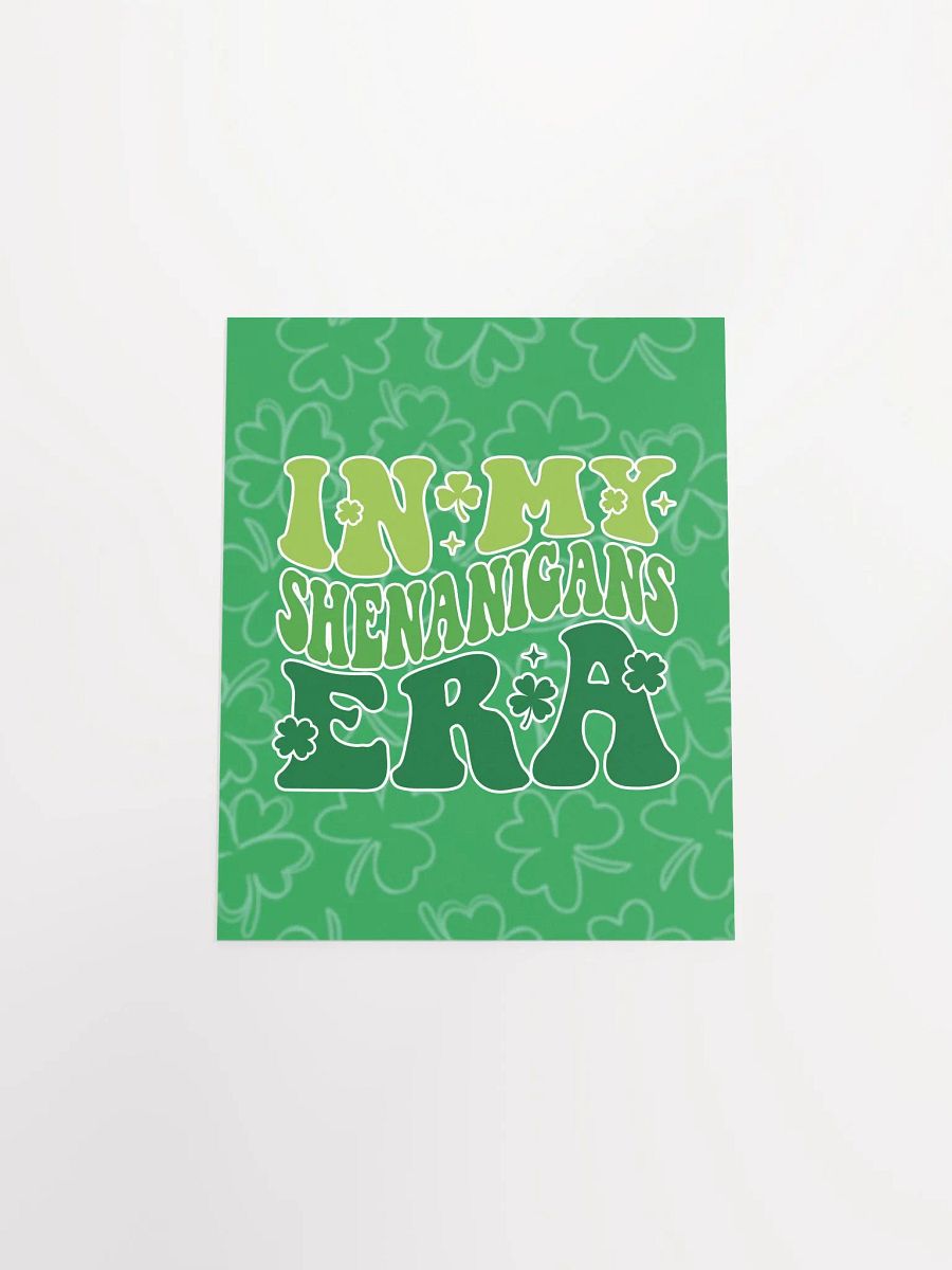 In My Shenanigans Era | Premium Matte Poster Print ☘️ product image (4)