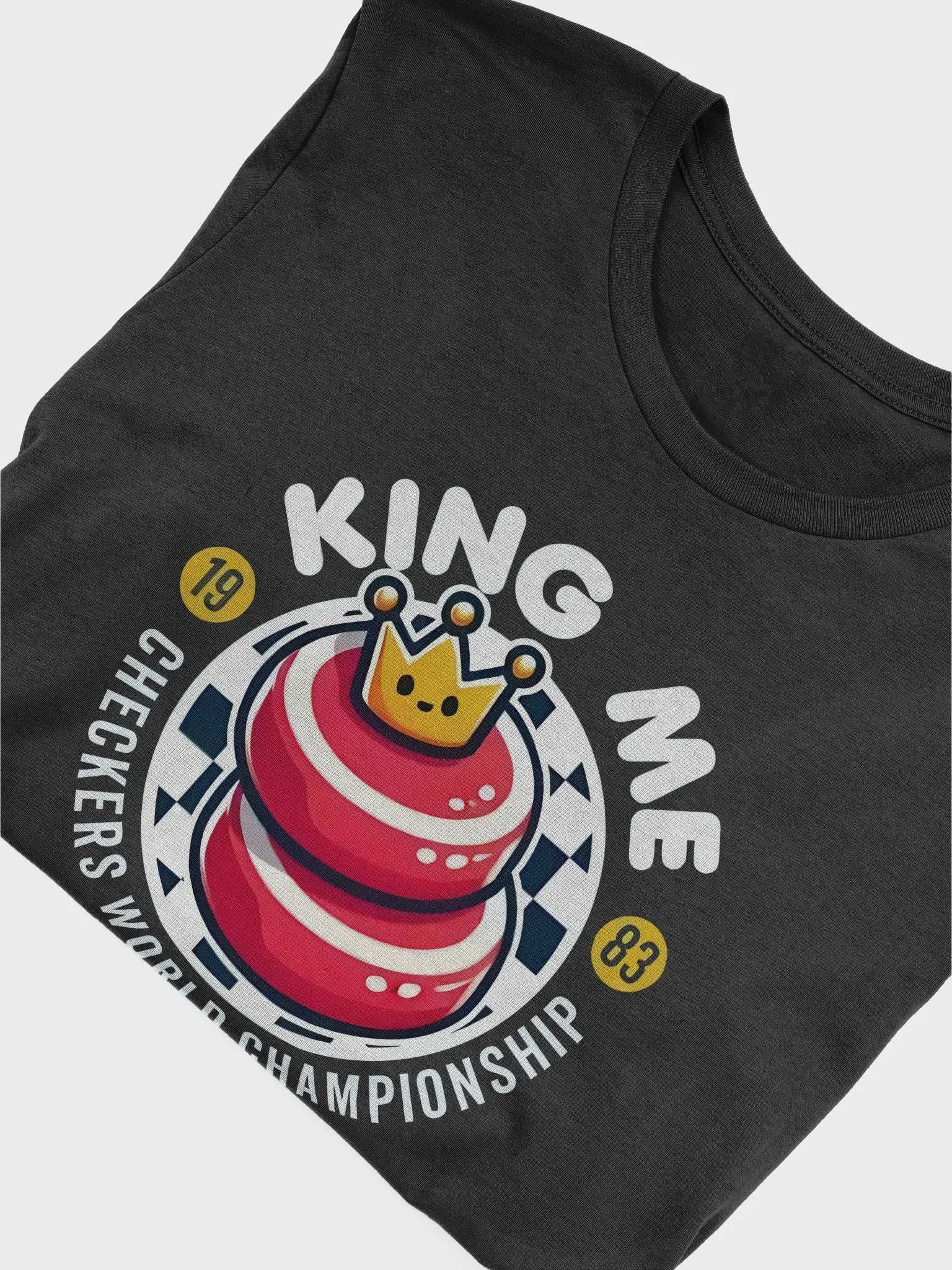 Checkers World Championship King Me T-Shirt product image (4)