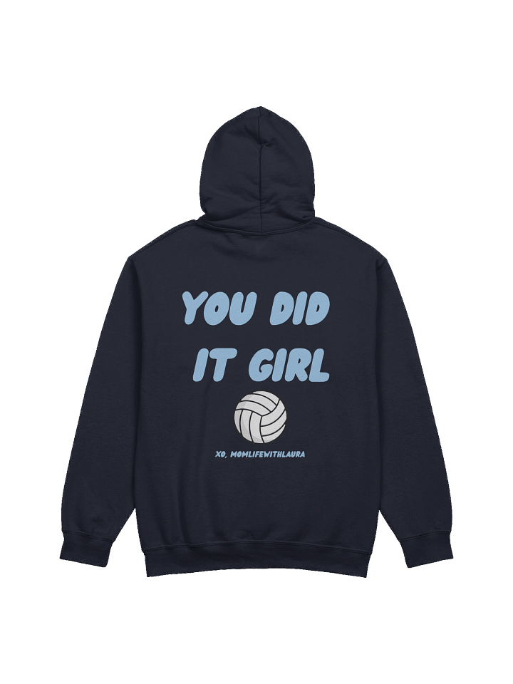 You Did it Girl Volleyball Hoodie product image (2)
