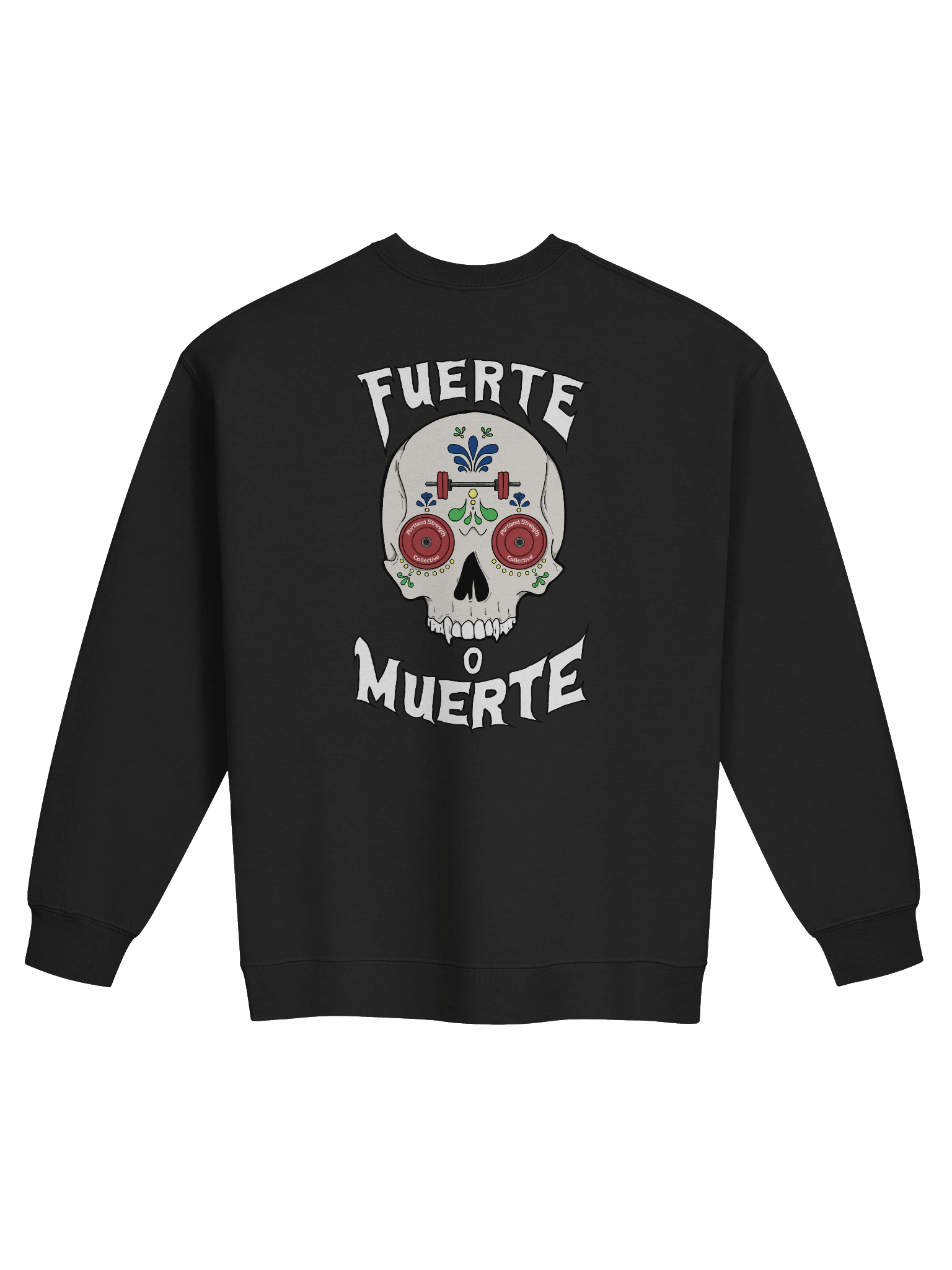 Fuerte o Muerte Sweatshirt product image (2)