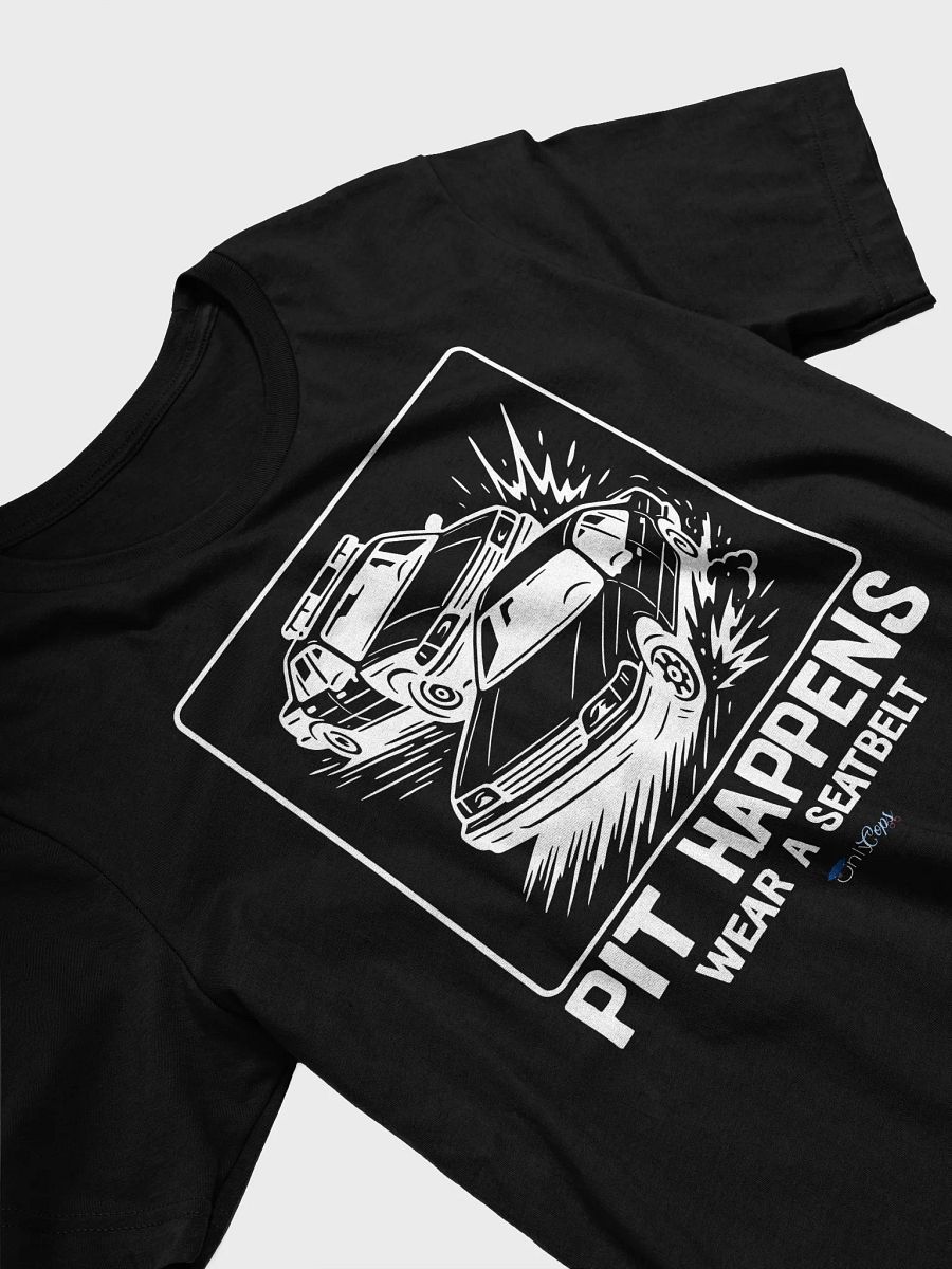 PIT HAPPENS T-Shirt product image (29)