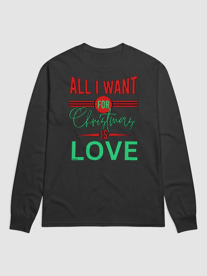 ALL I WANT FOR CHRISTMAS IS LOVE product image (1)