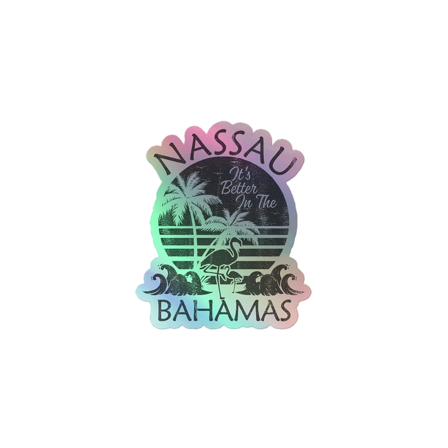 Nassau Bahamas Sticker Holographic : It's Better In The Bahamas product image (2)